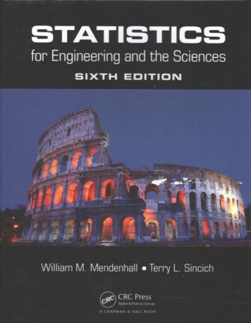 Statistics for Engineering and the Sciences, Sixth Edition, Textbook and Student Solutions Manual
