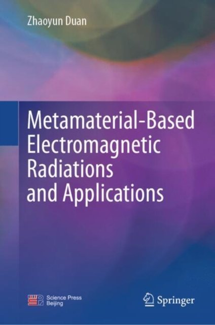 Metamaterial-based Electromagnetic Radiations and Applications