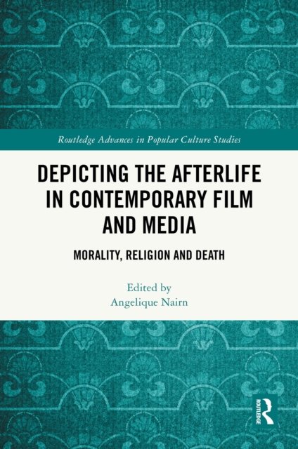 Depicting the Afterlife in Contemporary Film and Media