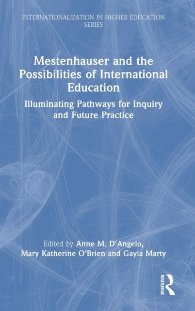 Mestenhauser and the Possibilities of International Education