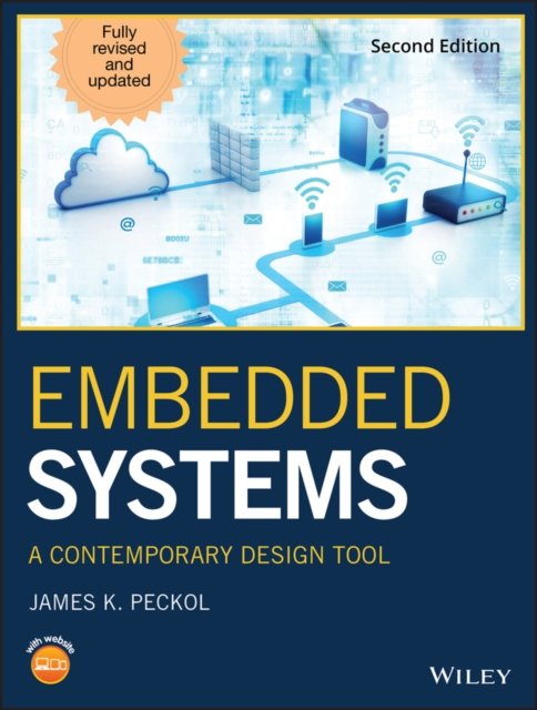 Embedded Systems – A Contemporary Design Tool Second Edition
