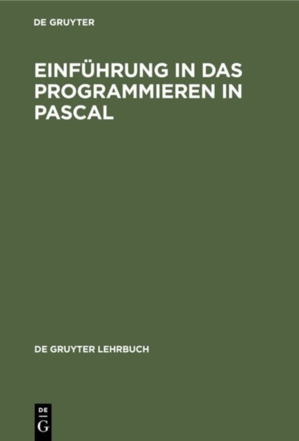 Einfuhrung in Das Programmieren in Pascal