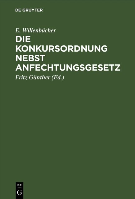 Konkursordnung nebst Anfechtungsgesetz