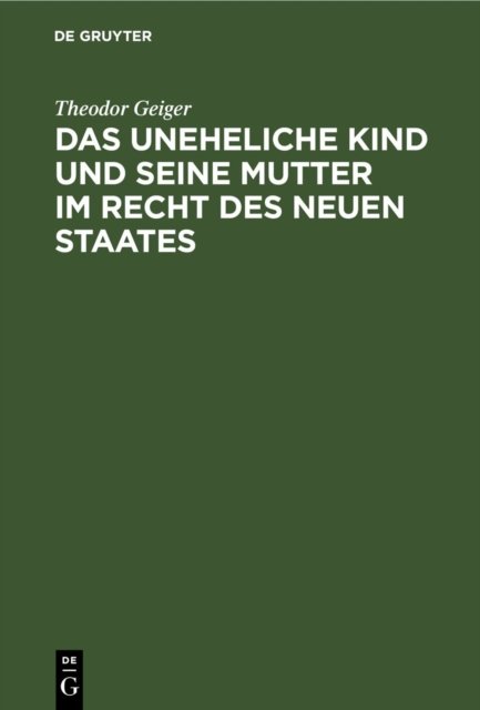 uneheliche Kind und seine Mutter im Recht des neuen Staates