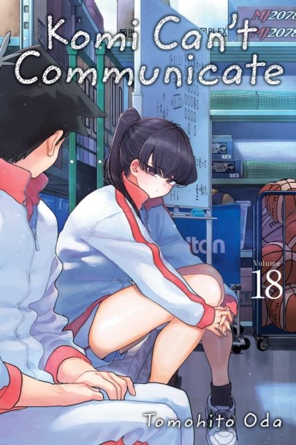 Komi Can''t Communicate, Vol. 18