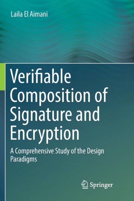 Verifiable Composition of Signature and Encryption