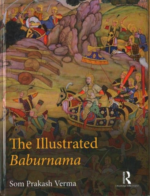 The Illustrated Baburnama
