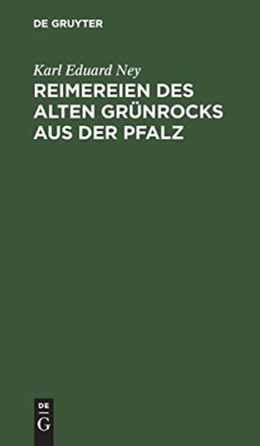 Reimereien des alten Grunrocks aus der Pfalz