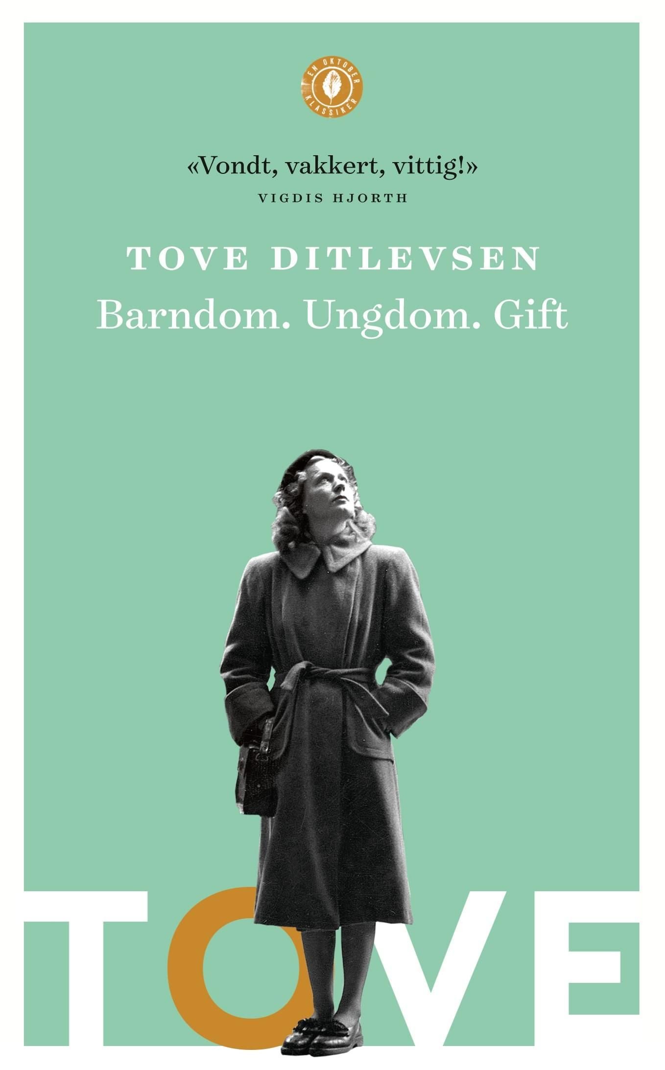 Barndom - Ungdom - Gift av Tove Ditlevsen