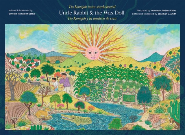 Uncle Rabbit & the Wax Doll / Tio Konejoh y la muneca de cera