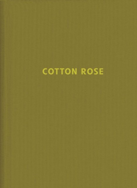 Jitka Hanzlova: Cotton Rose
