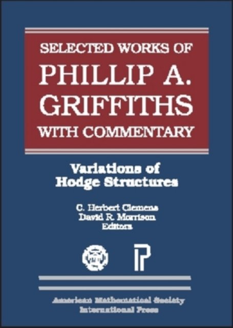 The Selected Works of Phillip a. Griffiths with Commentary