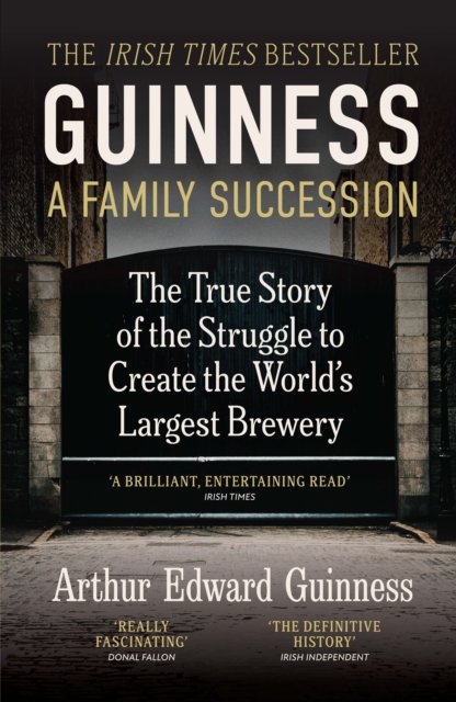Guinness: A Family Succession