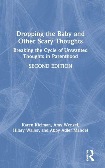 Dropping the Baby and Other Scary Thoughts