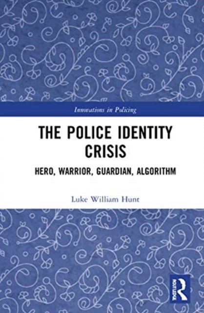 The Police Identity Crisis