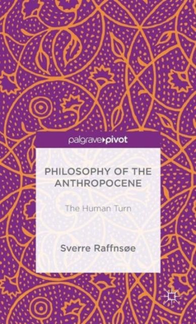 Philosophy of the Anthropocene