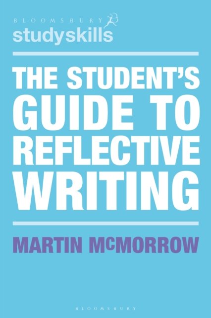 Student''s Guide to Reflective Writing