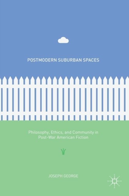 Postmodern Suburban Spaces