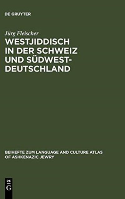 Westjiddisch in der Schweiz und Sudwestdeutschland
