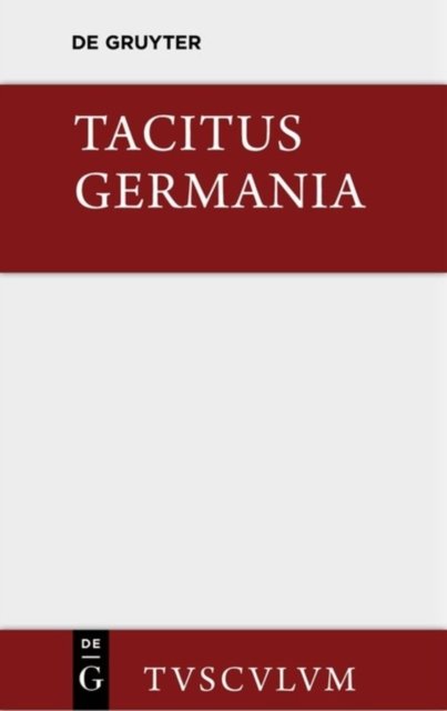Germania Und Die Wichtigsten Antiken Stellen Uber Deutschland