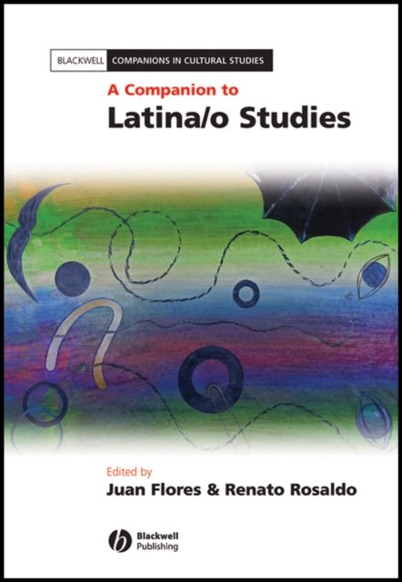 A Companion to Latina/o Studies