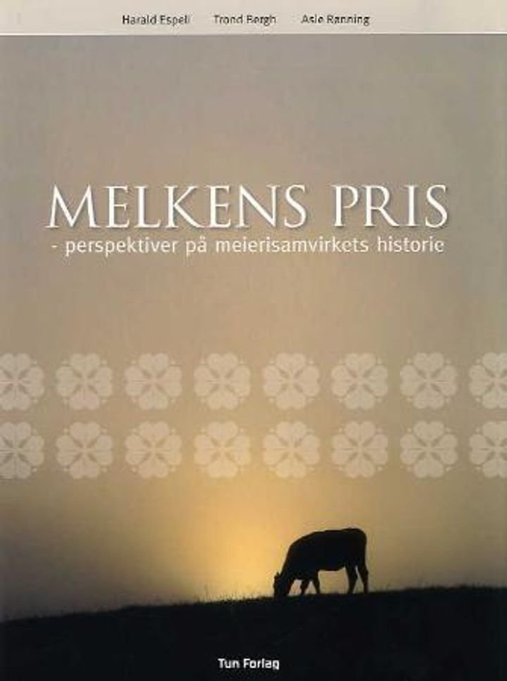 Melkens pris - perspektiver på meierisamvirkets historie