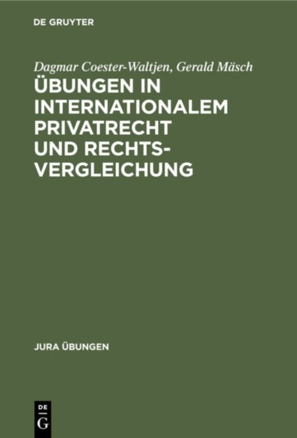 Ubungen in Internationalem Privatrecht Und Rechtsvergleichung