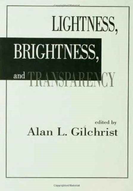 Lightness, Brightness and Transparency