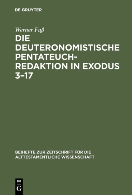 Die Deuteronomistische Pentateuchredaktion in Exodus 3-17
