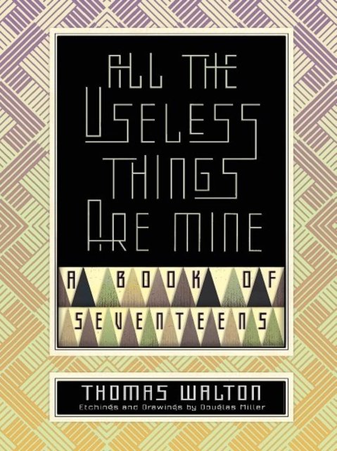 All the Useless Things are Mine