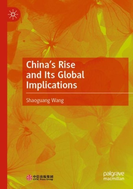 China''s Rise and Its Global Implications