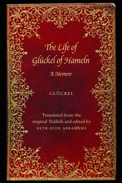 The Life of Gluckel of Hameln