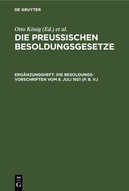 Die Besoldungsvorschriften Vom 8. Juli 1921 (P. B. V.)