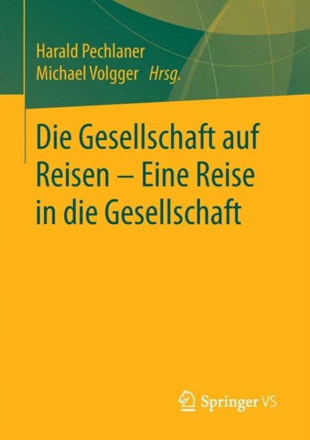 Die Gesellschaft auf Reisen – Eine Reise in die Gesellschaft