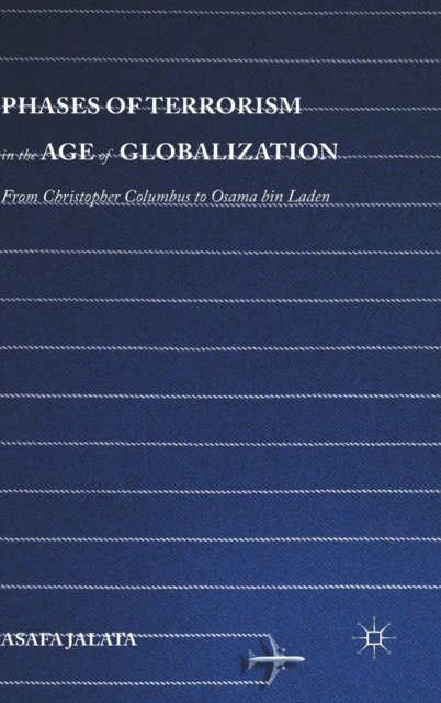 Phases of Terrorism in the Age of Globalization