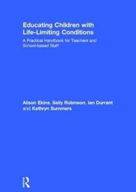 Educating Children with Life-Limiting Conditions