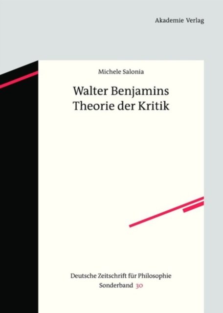 Walter Benjamins Theorie Der Kritik