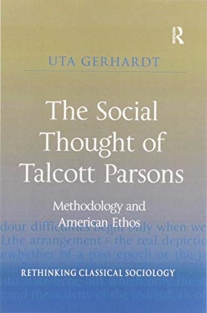 The Social Thought of Talcott Parsons