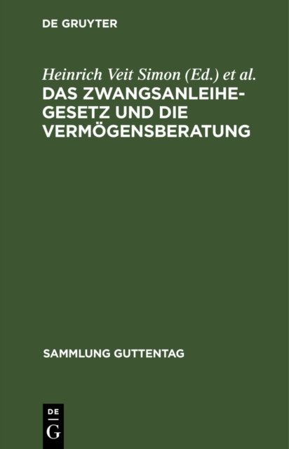 Das Zwangsanleihegesetz Und Die Vermogensberatung