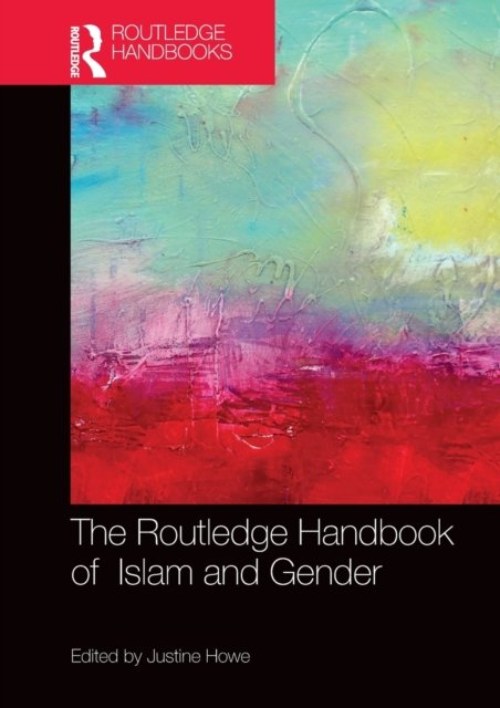 The Routledge Handbook of Islam and Gender