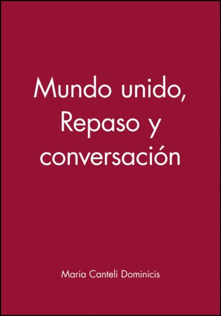 Mundo Unido, Repaso y Conversacion