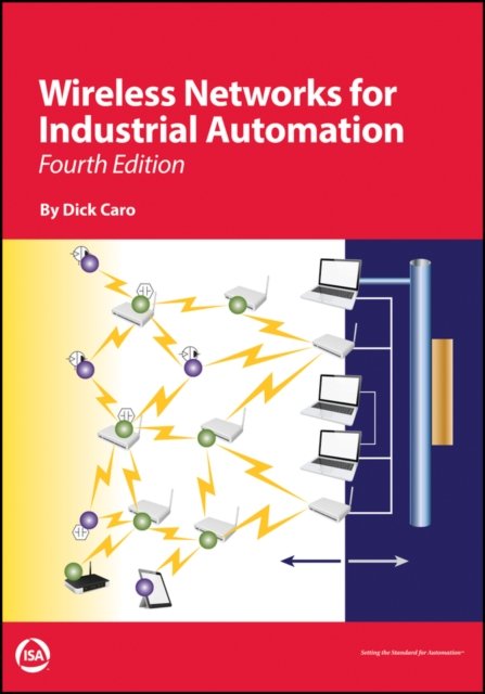 Wireless Networks for Industrial Automation