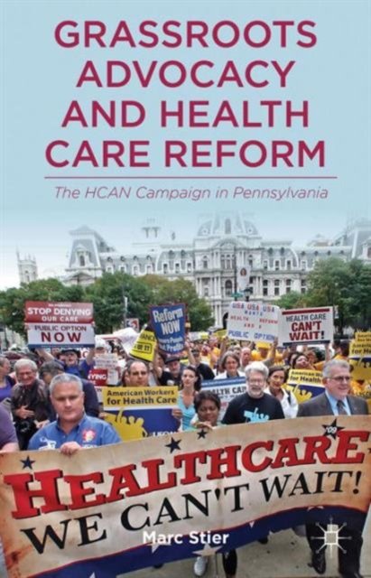 Grassroots Advocacy and Health Care Reform