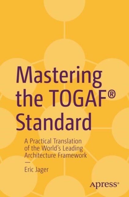 Mastering the TOGAF® Standard