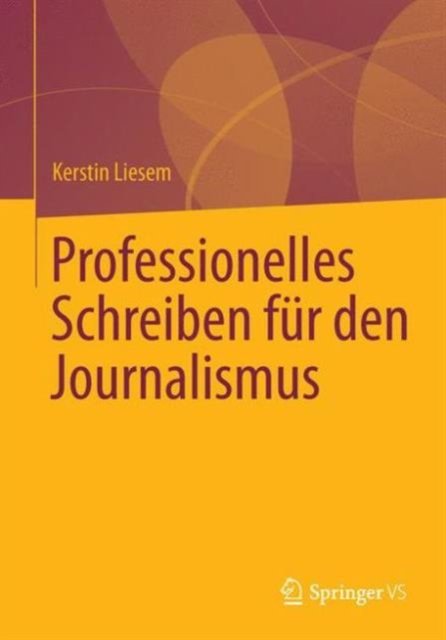 Professionelles Schreiben fur den Journalismus