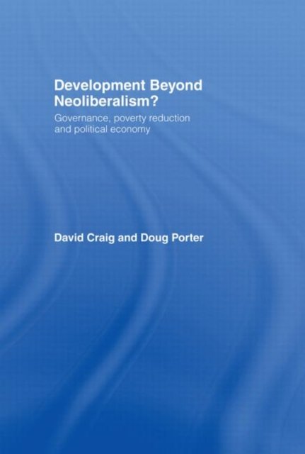 Development Beyond Neoliberalism?