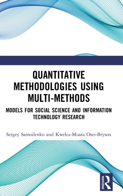 Quantitative Methodologies Using Multi-Methods