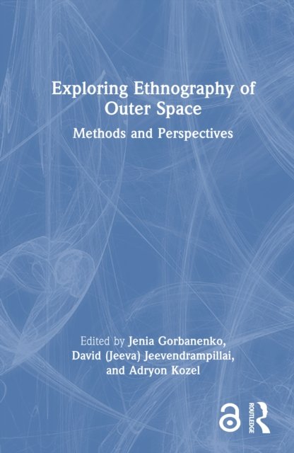 Exploring Ethnography of Outer Space