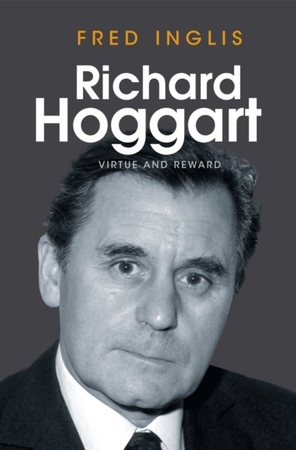Richard Hoggart – Virtue and Reward