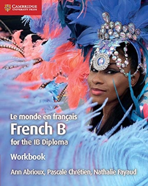 Le monde en francais French B for the IB Diploma